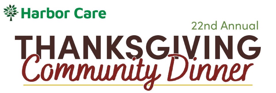 Banner for Harbor Care’s 22nd Annual Thanksgiving Community Dinner, with the organization’s logo and event name displayed.